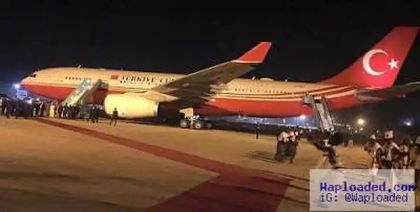 Just IN:Turkish President Arrives Abuja For A 3-Day State Visit To Nigeria